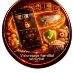 Visionnage familial sécurisé